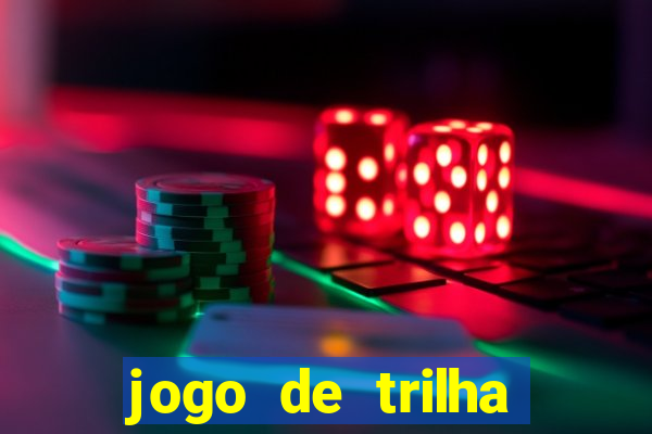 jogo de trilha para imprimir